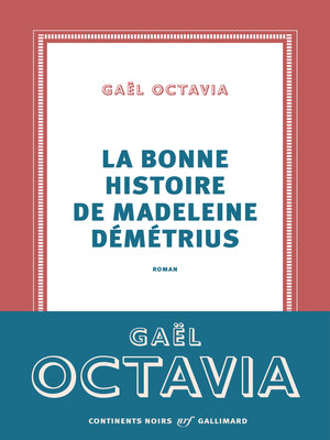 cover image of La bonne histoire de Madeleine Démétrius